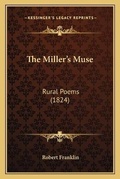 Cover: The Miller's Muse - Kessinger Publishing