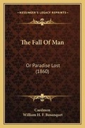 Cover: The Fall Of Man - Kessinger Publishing