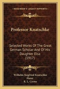 Cover: Professor Knatschke - Kessinger Publishing