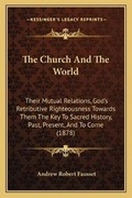 Cover: The Church And The World - Kessinger Publishing