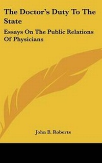 Enlarge image Cover: The Doctor's Duty to the State - Kessinger Publishing