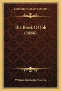 Cover: The Book Of Job (1866) - Kessinger Publishing