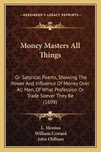 Enlarge image Cover: Money Masters All Things - Kessinger Publishing