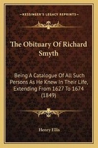 Abbildung von: The Obituary Of Richard Smyth - Kessinger Publishing