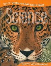 Enlarge image Cover: Harcourt Science: Unit D, Cycles on Earth and in Space, Grade 5 - Harcourt School Publishers