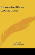Cover: Hooks and Slices - Kessinger Publishing