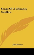 Cover: Songs of a Chimney Swallow - Kessinger Publishing