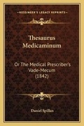 Cover: Thesaurus Medicaminum - Kessinger Publishing