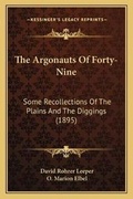 Cover: The Argonauts Of Forty-Nine - Kessinger Publishing