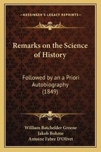 Enlarge image Cover: Remarks on the Science of History - Kessinger Publishing