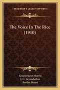 Cover: The Voice In The Rice (1910) - Kessinger Publishing
