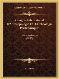 Abbildung von: Congres Internaional D'Anthropologie Et D'Archeologie Prehistoriques - Kessinger Publishing