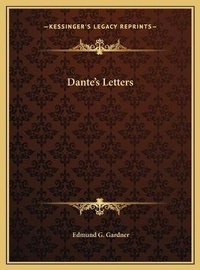 Enlarge image Cover: Dante's Letters - Kessinger Publishing
