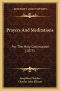 Cover: Prayers And Meditations - Kessinger Publishing