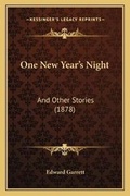 Cover: One New Year's Night - Kessinger Publishing