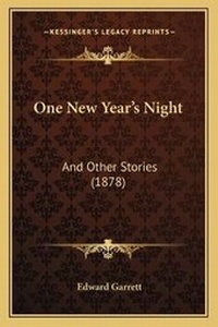 Enlarge image Cover: One New Year's Night - Kessinger Publishing