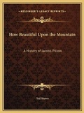 Cover: How Beautiful Upon the Mountain - Kessinger Publishing