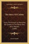 Cover: The Story Of Colette - Kessinger Publishing