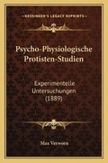 Cover: Psycho-Physiologische Protisten-Studien - Kessinger Publishing