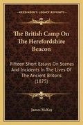 Cover: The British Camp On The Herefordshire Beacon - Kessinger Publishing