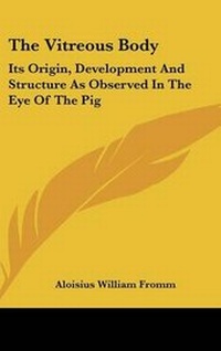 Abbildung von: The Vitreous Body - Kessinger Publishing