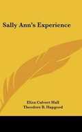 Cover: Sally Ann's Experience - Kessinger Publishing