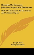 Cover: Remarks on Governor Johnstone's Speech in Parliament - Kessinger Publishing