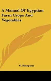 Abbildung von: A Manual of Egyptian Farm Crops and Vegetables - Kessinger Publishing