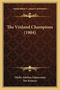 Cover: The Vinland Champions (1904) - Kessinger Publishing