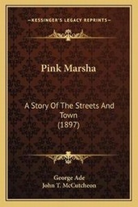 Enlarge image Cover: Pink Marsha - Kessinger Publishing