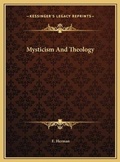 Cover: Mysticism And Theology - Kessinger Publishing