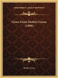 Cover: Gems From Mother Goose (1899) - Kessinger Publishing