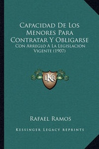 Abbildung von: Capacidad De Los Menores Para Contratar Y Obligarse - Kessinger Publishing