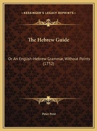 Enlarge image Cover: The Hebrew Guide - Kessinger Publishing