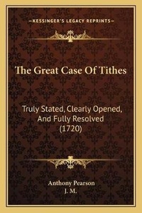 Enlarge image Cover: The Great Case Of Tithes - Kessinger Publishing