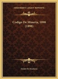 Bild: Codigo De Mineria, 1898 (1898) - Kessinger Publishing