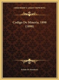 Bild: Codigo De Mineria, 1898 (1898) - Kessinger Publishing