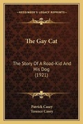 Cover: The Gay Cat - Kessinger Publishing
