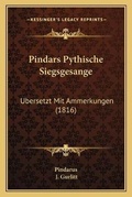 Cover: Pindars Pythische Siegsgesange - Kessinger Publishing