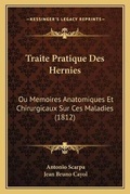 Cover: Traite Pratique Des Hernies - Kessinger Publishing