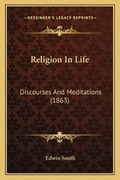 Cover: Religion In Life - Kessinger Publishing