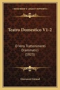 Cover: Teatro Domestico V1-2 - Kessinger Publishing