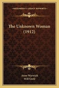 Enlarge image Cover: The Unknown Woman (1912) - Kessinger Publishing