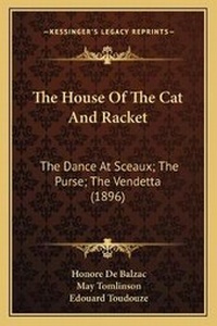 Enlarge image Cover: The House Of The Cat And Racket - Kessinger Publishing