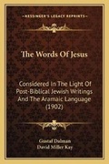 Cover: The Words Of Jesus - Kessinger Publishing