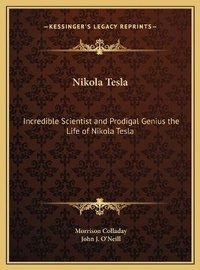 Enlarge image Cover: Nikola Tesla - Kessinger Publishing