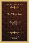 Cover: The Village Pest - Kessinger Publishing
