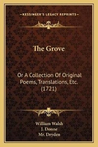 Enlarge image Cover: The Grove - Kessinger Publishing