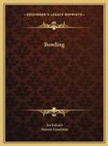 Cover: Bowling - Kessinger Publishing