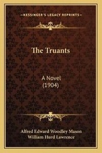 Enlarge image Cover: The Truants - Kessinger Publishing